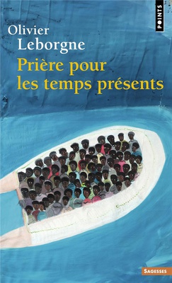 PRIERE POUR LES TEMPS PRESENTS