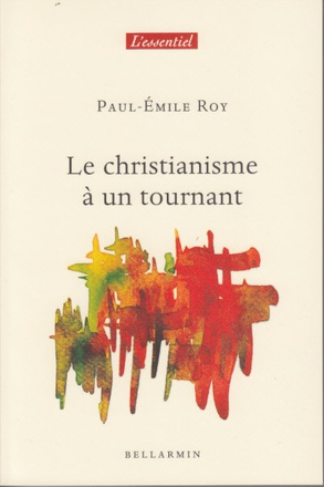 CHRISTIANISME A UN TOURNANT (LE)