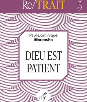DIEU EST PATIENT