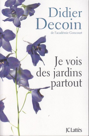 JE VOIS DES JARDINS PARTOUT