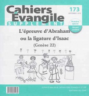 CAHIERS EVANGILE SUPPLEMENT - NUMERO 173 L'EPREUVED'ABRAHAM OU LA LIGATURE D'ISAAC (GENESE 22)
