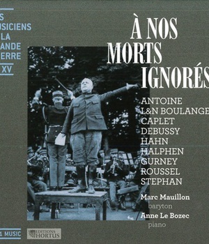 A NOS MORTS IGNORES - LES MUSICIENS ET LA GRANDE GUERRE XV - AUDIO