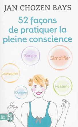52 FACONS DE PRATIQUER LA PLEINE CONSCIENCE