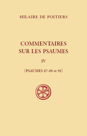 COMMENTAIRE SUR LES PSAUMES - TOME 4 - 67 A 91