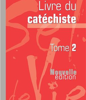 SEL DE VIE - 11/13 ANS - CATECHISTE TOME 2