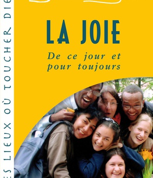 LA JOIE - DE CE JOUR ET POUR TOUJOURS