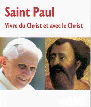 SAINT PAUL : VIVRE DU CHRIST ET AVEC LE CHRIST