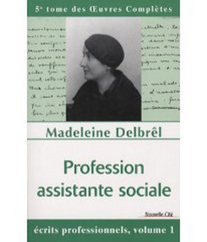 PROFESSION ASSISTANTE SOCIALE - TOME VIII DES OEUVRES COMPLETES