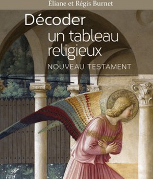 DECODER UN TABLEAU RELIGIEUX - NOUVEAU TESTAMENT