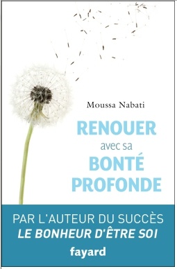 RENOUER AVEC SA BONTE PROFONDE