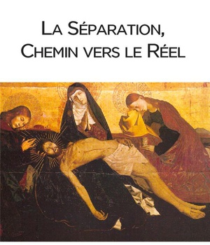 LA SEPARATION, CHEMIN VERS LE REEL