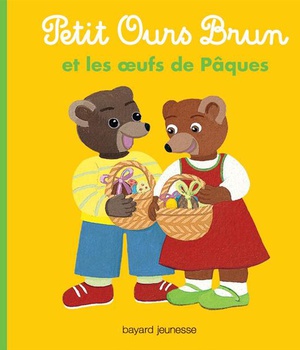 PETIT OURS BRUN ET LES OEUFS DE PAQUES