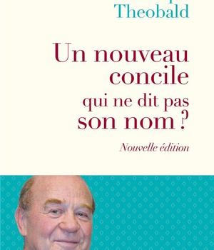 UN NOUVEAU CONCILE QUI NE DIT PAS SON NOM ? (NOUVELLE EDITION)