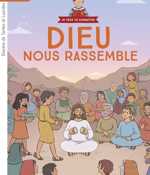 ANNEE 3 - DIEU NOUS RASSEMBLE - DOCUMENT ENFANT