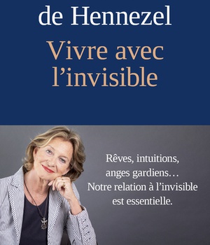 VIVRE AVEC L'INVISIBLE