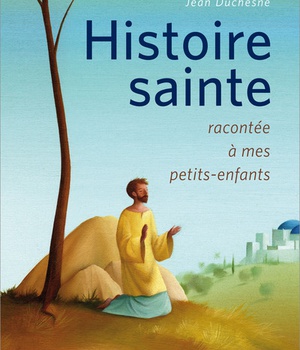 HISTOIRE DE JESUS ET DE SES APOTRES RACONTEE A MES PETITS-ENFANTS
