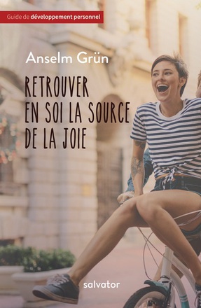 RETROUVER EN SOI LA SOURCE DE LA JOIE (POCHE)