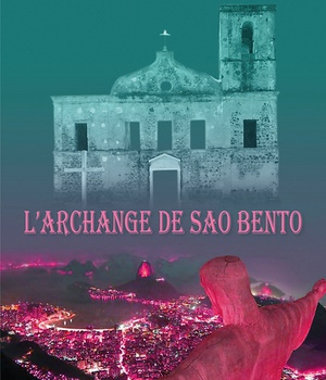 L'ARCHANGE DE SAO BENTO