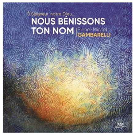 NOUS BENISSONS TON NOM - AUDIO