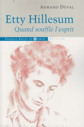 ETTY HILLESUM - QUAND SOUFFLE L'ESPRIT