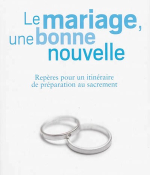 LE MARIAGE, UNE BONNE NOUVELLE