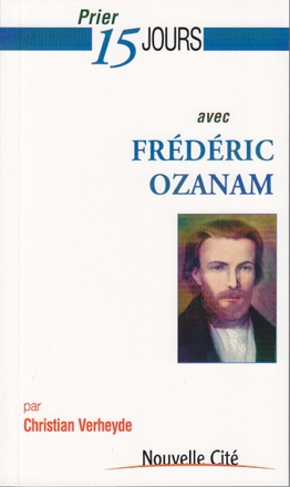 PRIER 15 JOURS AVEC FREDERIC OZANAM