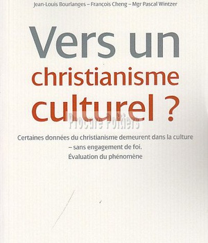 VERS UN CHRISTIANISME CULTUREL