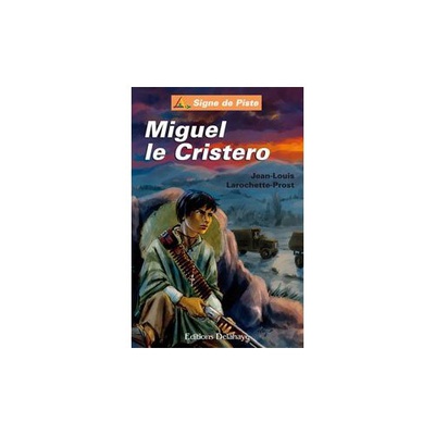 MIGUEL LE CRISTERO - SIGNE DE PISTE
