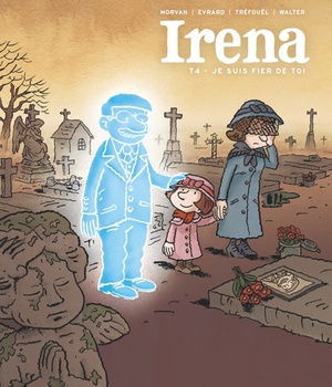 IRENA - TOME 04 - JE SUIS FIER DE TOI