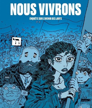 NOUS VIVRONS - ENQUETE SUR L'AVENIR DES JUIFS