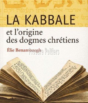 LA KABBALE ET L'ORIGINE DES DOGMES CHRETIENS