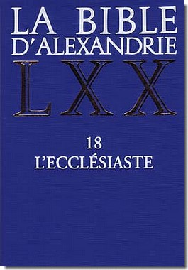 LA BIBLE D'ALEXANDRIE - L'ECCLESIASTE