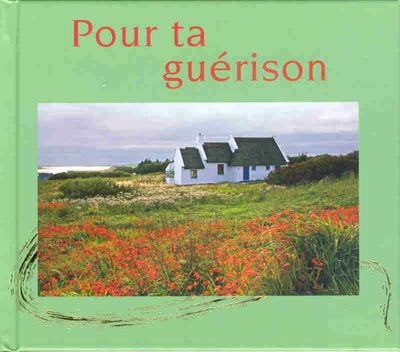 POUR TA GUERISON