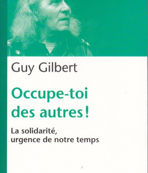 OCCUPE-TOI DES AUTRES : LA SOLIDARITE, URGENCE DE NOTRE TEMPS
