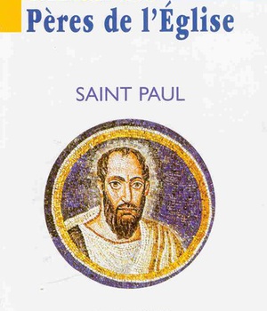 CONNAISSANCE DES PERES DE L'EGLISE N 113 - SAINT PAUL