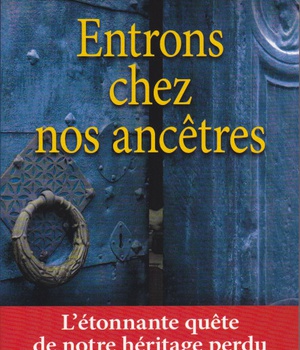 ENTRONS CHEZ NOS ANCETRES
