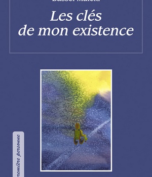 LES CLES DE MON EXISTENCE