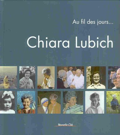 AU FIL DES JOURS - CHIARA LUBICH