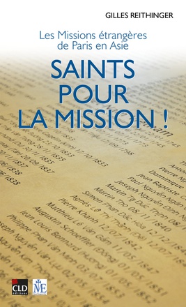 SAINTS POUR LA MISSION - LES MISSIONS ETRANGERES DE PARIS EN ASIE
