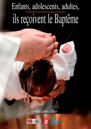 ILS RECOIVENT LE BAPTEME DVD ENFANTS ADOLESCENTS ADULTES