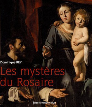 LES MYSTERES DU ROSAIRE A TRAVERS LA PEINTURE