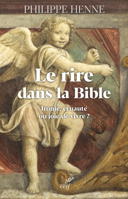 LE RIRE DANS LA BIBLE ET CHEZ LES PREMIERS CHRETIENS