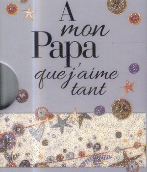 A MON PAPA QUE J'AIME TANT