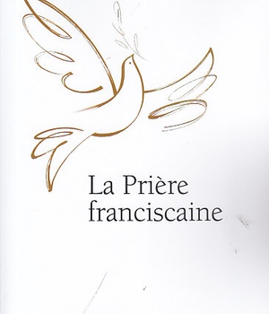 LA PRIERE FRANCISCAINE - 2
