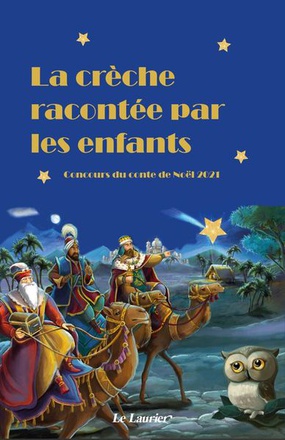 LA CRECHE RACONTEE PAR LES ENFANTS - CONCOURS DU CONTE DE NOEL 2021