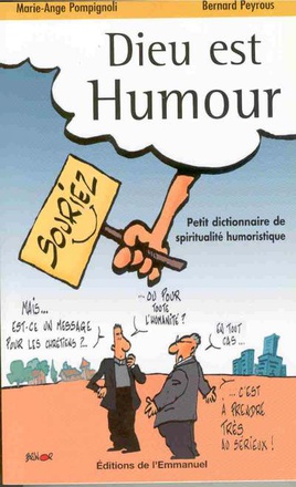 DIEU EST HUMOUR - PETIT DICTIONNAIRE DE SPIRITUALITE HUMORISTIQUE