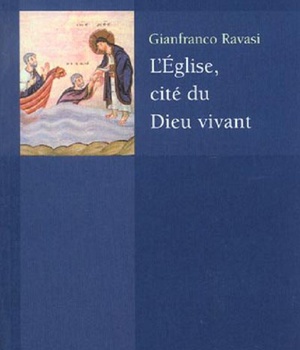 L'EGLISE, CITE DU DIEU VIVANT - SPLENDEURS ET MISERES DES COMMUNAUTES DU NOUVEAU TESTAMENT