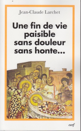 UNE FIN DE VIE PAISIBLE, SANS DOULEUR, SANS HONTE...
