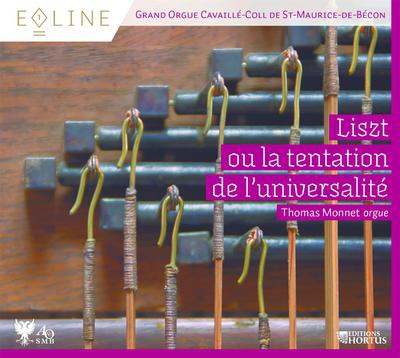LISZT OU LA TENTATION DE L'UNIVERSALITE - EOLINE VOLUME 1 - AUDIO
