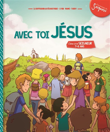 7-8 ANS - MODULE 3 - AVEC TOI, JESUS
